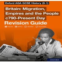Lindsay Bruce Sch: 14-16: Oxford AQA GCSE History: Britain: Migration, Empires