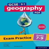 Nicholas Rowles AQA GCSE Geography: Exam Practice: Grades 7-9 (Second Edition)