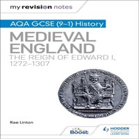 Rae Linton My Revision Notes: AQA GCSE (9 - 1) History: Medieval England: the