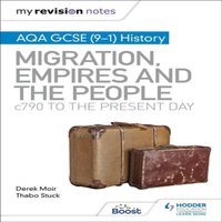 Thabo Stuck My Revision Notes: AQA GCSE (9 - 1) History: Migration, empires