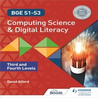 David Alford BGE S1-S3 Computing Science & Digital Literacy: Third & Fourth