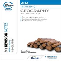 Rebecca Blackshaw My Revision Notes: AQA GCSE (9 - 1) Geography Second Edition
