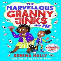 Serena Holly Marvellous Granny Jinks & Me Paperback Book