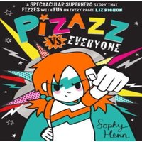 Sophy Henn Pizazz vs Everyone Paperback Book