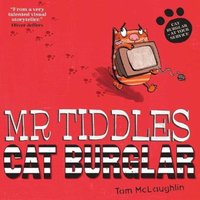 Tom McLaughlin Mr Tiddles: Cat Burglar Paperback Book