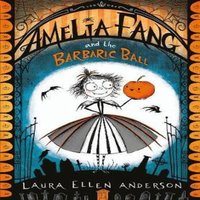 Laura Ellen Anderson AMELIA FANG &_AMELIA FANG S PB Paperback Book