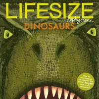 Sophy Henn LIFESIZE DINOSAURS PB Paperback Book