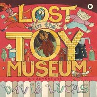 David Lucas Lost in the Toy Museum Paperback Book