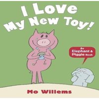 Mo Willems I Love My New Toy Paperback Book