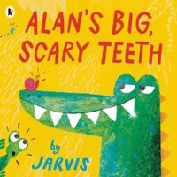 Jarvis Alan's Big, Scary Teeth Paperback Book