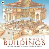 Patrick Dillon Story of Buildings: Fifteen Stunning Cross-sections from the