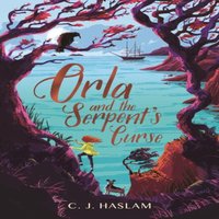 C. J. Haslam Orla & the Serpent's Curse Paperback Book