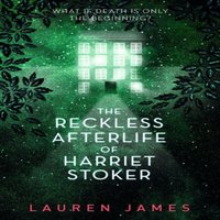 Lauren James Reckless Afterlife of Harriet Stoker Paperback Book