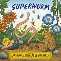 Julia Donaldson Superworm Paperback Book