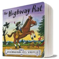 Julia Donaldson The Highway Rat Gift Edition Board book Book