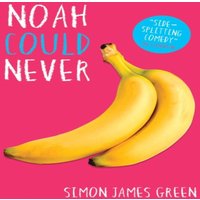 Simon James Green Noah Could Never Paperback Book