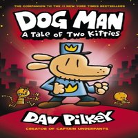 Dav Pilkey Dog Man:A Tale of Two Kitties Book