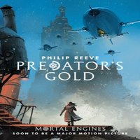 Philip Reeve Predator's Gold Paperback Book
