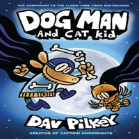 Dav Pilkey Dog Man 4: Dog Man & Cat Kid Book