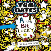 Liz Pichon Tom Gates: A Tiny Bit Lucky Paperback Book