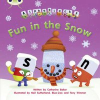 Catherine Baker Bug Club Phonics - Phase 5 Unit 17: Alphablocks Fun in the Snow