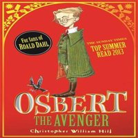 Christopher William Hill Tales from Schwartzgarten: Osbert the Avenger Paperback Book