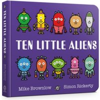Mike Brownlow Ten Little Aliens Board Book Board book