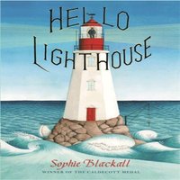 Sophie Blackall Hello Lighthouse Paperback Book