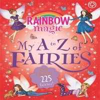 Daisy Meadows Rainbow Magic: My A to Z of Fairies: New Edition 225 Fairies