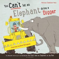Patricia Cleveland-Peck You Can't Let an Elephant Drive a Digger Paperback Book