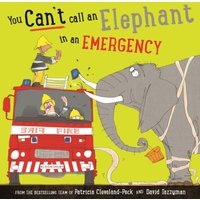 Patricia Cleveland-Peck You Can't Call an Elephant in an Emergency Paperback Book