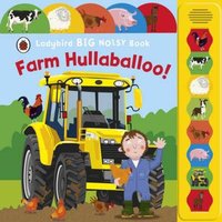 Justine Smith Farm Hullabaloo Ladybird Big Noisy Book Board book