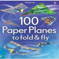 Sam Baer 100 Paper Planes to Fold & Fly Paperback Book