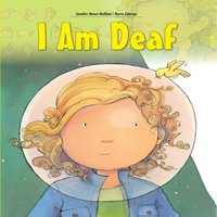 Jennifer Moore-Mallinos I am Deaf Paperback Book