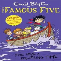 Enid Blyton Famous Five Colour Short Stories: Five Have a Puzzling Time