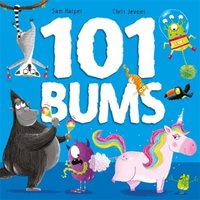 Sam Harper 101 Bums : The hilarious bestselling, award-winning rhyming romp
