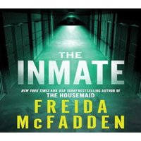 Freida McFadden The Inmate : From the Sunday Times Bestselling Author of The