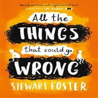 Stewart Foster All The Things That Could Go Wrong Paperback Book
