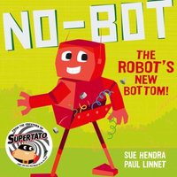 Paul Linnet No-Bot the Robot's New Bottom Paperback Book