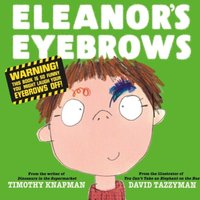 Timothy Knapman Eleanor's Eyebrows Paperback Book