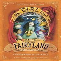 Catherynne M. Valente The Who Raced Fairyland All the Way Home Paperback Book