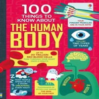 Alex Frith 100 Things to Know About the Human Body Hardback Book