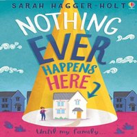 Sarah Hagger-Holt Nothing Ever Happens Here Paperback Book