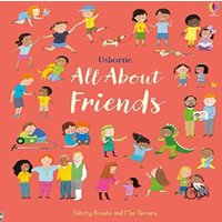 Felicity Brooks All About Friends : A Friendship Book for Children Hardback