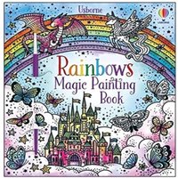 Abigail Wheatley Rainbows Magic Painting Book Paperback