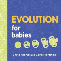 Cara Florance Evolution for Babies Board book Book