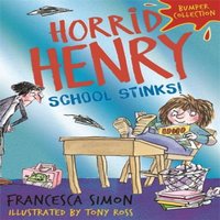 Francesca Simon Horrid Henry: School Stinks Paperback Book