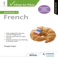 Douglas Angus How to Pass National 5 French, Second Edition Paperback Book
