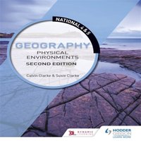 Susan Clarke National 4 & 5 Geography: Physical Environments, Second Edition