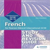 Paul Shannon Pearson Edexcel International GCSE French Study & Revision Guide